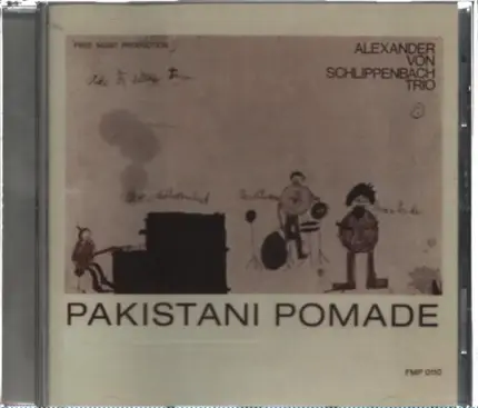 Schlippenbach Trio - Pakistani Pomade