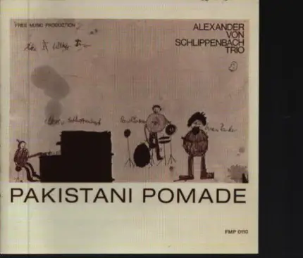 Schlippenbach Trio - Pakistani Pomade