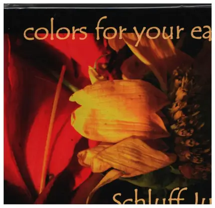 Schluff Jull - Colors for Your Ears
