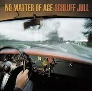 Schluff Jull - No Matter of Age