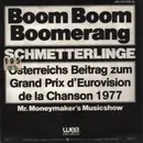 7inch Vinyl Single - Schmetterlinge - Boom Boom Boomerang / Mr. Moneymaker's Musicshow