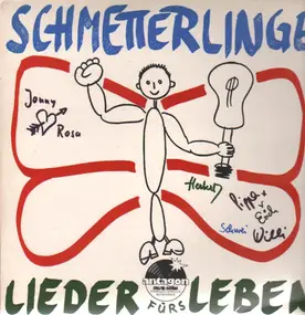 Schmetterlinge - Lieder Fürs Leben