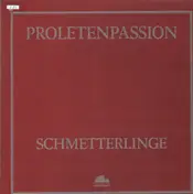Schmetterlinge - Proletenpassion