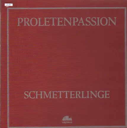 Schmetterlinge - Proletenpassion