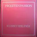 LP - Schmetterlinge - Proletenpassion