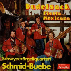 Schwyzerörgeliquartett Schmid-Buebe - Dudelsack