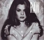 SCHMIDT - Raw