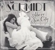 CD - Schmidt - Above Sin City - Digipak
