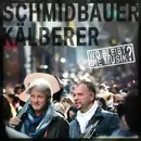 CD - Schmidbauer Kälberer - Wo Bleibt Die Musik? - Digipak foldout