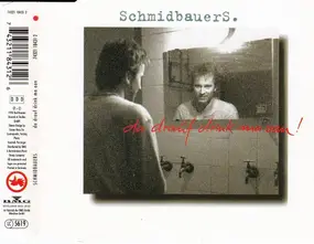 Schmidbauers - Da Drauf Drink Ma Oan