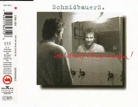 Schmidbauers - Da Drauf Drink Ma Oan