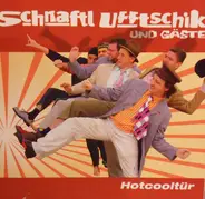 Schnaftl Ufftschik - Hotcooltür