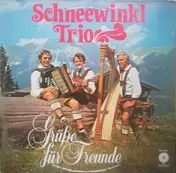 Schneewinkl Trio - Grüße Für Freunde