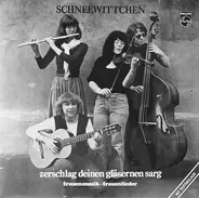 Schneewittchen - zerschlag deinen gläsernen sarg