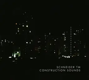 Schneider TM - Construction Sounds