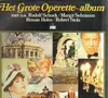 LP - Schock, Schramm, Theodore a.o. - Het Grote Operette Album - Gatefold