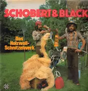 LP - Schobert & Black - Das Holzwollschnitzelwerk