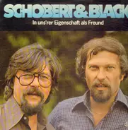 Schobert & Black - In uns'rer Eigenschaft als Freund