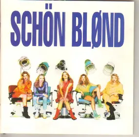 Schön Blønd - Schön Blønd