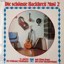 LP - Schönauer Musikanten Und Alfons Bauer Mit Seiner Hackbrettmusik - Die Schönste Hackbrett Musi 2