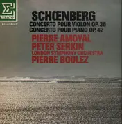 LP - Schoenberg - Concertos Pour Violon op. 36, Pour Piano op. 42, Boulez, LSO