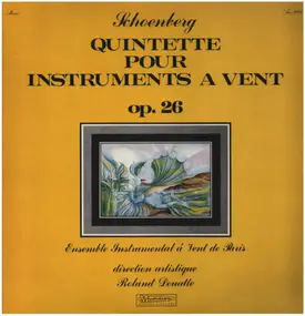 Arnold Schoenberg - Quintette Pour Instruments A' Vent - Op.26