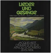 Schönberg, Absil, Schoeck, Ibert - Lieder und Gesänge