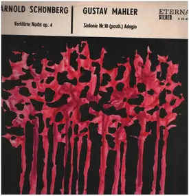 Arnold Schoenberg - Verklärte Nacht op. 4 * Sinfonie Nr. 10