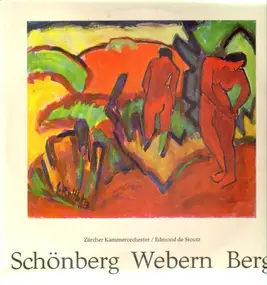 Arnold Schoenberg - Verklärte Nacht Op. 4 / Fünf Sätze für StreichorchesterOp. 5 / Drei Stücke aus der Lyrischen Suite