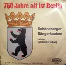 7inch Vinyl Single - Schöneberger Sängerknaben - 750 Jahre Alt Ist Berlin
