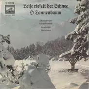 Schöneberger Sängerknaben / Der Bielefelder Kinderchor - Leise Rieselt Der Schnee / O Tannenbaum