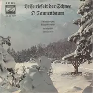 Schöneberger Sängerknaben / Der Bielefelder Kinderchor - Leise Rieselt Der Schnee / O Tannenbaum