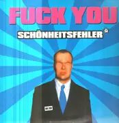 12inch Vinyl Single - Schönheitsfehler - Fuck You