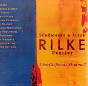CD - Schönherz & Fleer - Rilke Projekt - Überfließende Himmel