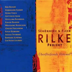 Schönherz & Fleer - Rilke Projekt - Überfließende Himmel