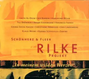 Schönherz & Fleer - Rilke Projekt - "In Meinem Wilden Herzen"