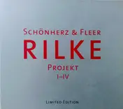 Schönherz & Fleer - Rilke Projekt I-IV