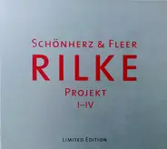 Schönherz & Fleer - Rilke Projekt I-IV