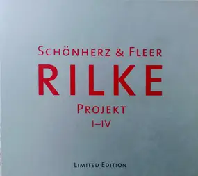 Schönherz & Fleer - Rilke Projekt I-IV