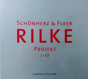 Schönherz & Fleer - Rilke Projekt I-IV