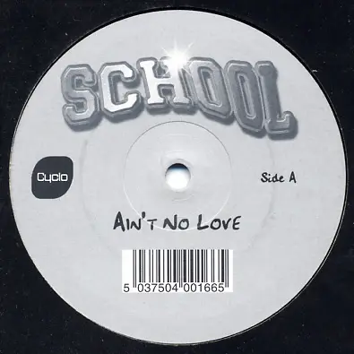 School - Ain't No Love