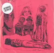 School Jerks - PPDSCEMFOBBT