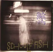 School of Fish - 3 Strange Days (US-Import)