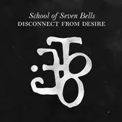 SCHOOL OF SEVEN BELLS - Disconnect From.. -Ltd-