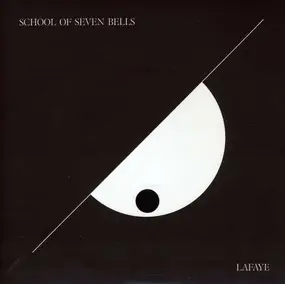 SCHOOL OF SEVEN BELLS - LAFAYE
