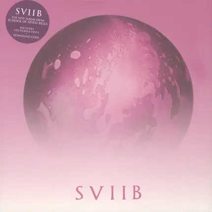 School Of Seven Bells - SVIIB
