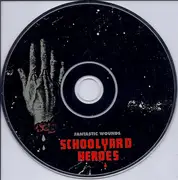 CD - Schoolyard Heroes - Fantastic Wounds