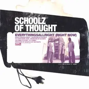 Schoolz of Thought - Everythingsallright (Right Now)