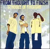 Schoolz Of Thought - From Thought to Finish