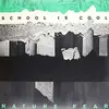 Double LP - SCHOOL IS COOL - NATURE FEAR